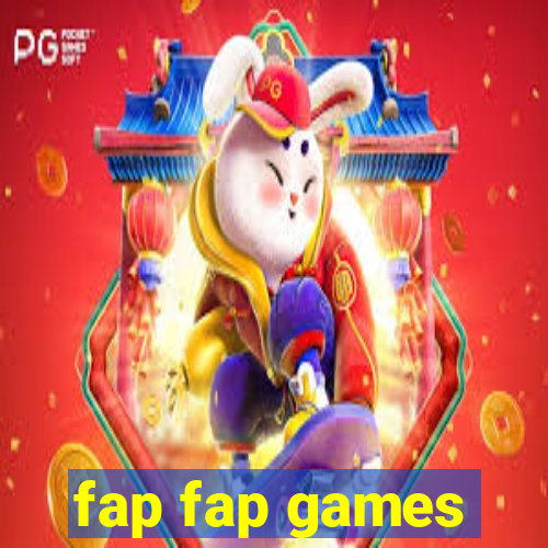 fap fap games